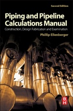 Piping and Pipeline Calculations Manual: Construction, Design Fabrication and Examination - ISBN 9780124167476