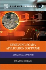 Designing SCADA Application Software: A Practical Approach - ISBN 9780124170001