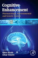 Cognitive Enhancement: Pharmacologic, Environmental and Genetic Factors - ISBN 9780124170421