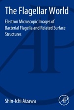 The Flagellar World: Electron Microscopic Images of Bacterial Flagella and Related Surface Structures - ISBN 9780124172340