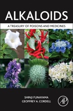 Alkaloids: A Treasury of Poisons and Medicines - ISBN 9780124173026