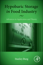 Hypobaric Storage in Food Industry: Advances in Application and Theory - ISBN 9780124199620