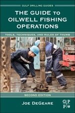 The Guide to Oilwell Fishing Operations: Tools, Techniques, and Rules of Thumb - ISBN 9780124200043