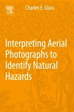 Interpreting Aerial Photographs to Identify Natural Hazards - ISBN 9780124200180