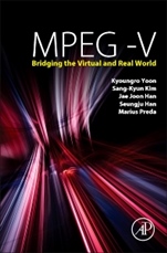 MPEG-V: Bridging the Virtual and Real World - ISBN 9780124201408