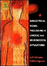 Bioelectrical Signal Processing in Cardiac and Neurological Applications - ISBN 9780124375529