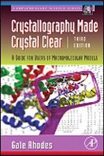 Crystallography Made Crystal Clear: A Guide for Users of Macromolecular Models - ISBN 9780125870733