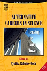 Alternative Careers in Science: Leaving the Ivory Tower - ISBN 9780125893763