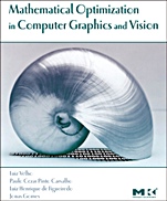 Mathematical Optimization in Computer Graphics and Vision - ISBN 9780127159515