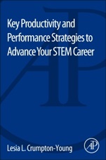 Key Productivity and Performance Strategies to Advance Your Career - ISBN 9780127999562