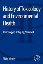 History of Toxicology and Environmental Health: Toxicology in Antiquity Volume I - ISBN 9780128000458