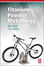 Titanium Powder Metallurgy: Science, Technology and Applications - ISBN 9780128000540