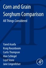 Corn and Grain Sorghum Comparison: All Things Considered - ISBN 9780128001127