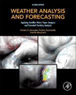 Weather Analysis and Forecasting: Applying Satellite Water Vapor Imagery and Potential Vorticity Analysis - ISBN 9780128001943