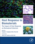 Host Response to Biomaterials: The Impact of Host Response on Biomaterial Selection - ISBN 9780128001967