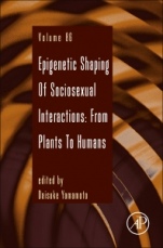 Epigenetic Shaping of Sociosexual Interactions: From Plants to Humans - ISBN 9780128002223