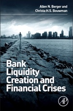 Bank Liquidity Creation and Financial Crises - ISBN 9780128002339