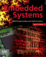 Embedded Systems: ARM Programming and Optimization - ISBN 9780128003428