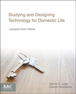 Studying and Designing Technology for Domestic Life: Lessons from Home - ISBN 9780128005552