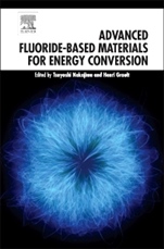Advanced Fluoride-Based Materials for Energy Conversion - ISBN 9780128006795