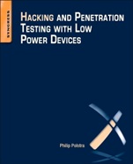 Hacking and Penetration Testing with Low Power Devices - ISBN 9780128007518