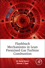 Flashback Mechanisms in Lean Premixed Gas Turbine Combustion - ISBN 9780128007556