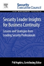 Security Leader Insights for Business Continuity: Lessons and Strategies from Leading Security Professionals - ISBN 9780128008393