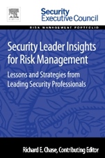 Security Leader Insights for Risk Management: Lessons and Strategies from Leading Security Professionals - ISBN 9780128008409