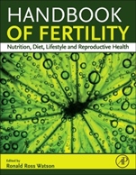 Handbook of Fertility: Nutrition, Diet, Lifestyle and Reproductive Health - ISBN 9780128008720