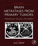Brain Metastases from Primary Tumors Volume 1: Epidemiology, Biology, and Therapy - ISBN 9780128008966