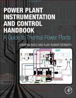 Power Plant Instrumentation and Control Handbook: A Guide to Thermal Power Plants - ISBN 9780128009406