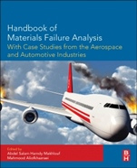 Handbook of Materials Failure Analysis with Case Studies from the Aerospace and Automotive Industries - ISBN 9780128009505