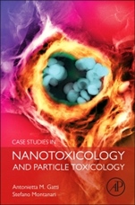 Case Studies in Nanotoxicology and Particle Toxicology - ISBN 9780128012154