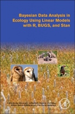 Bayesian Data Analysis in Ecology Using Linear Models with R, BUGS, and Stan - ISBN 9780128013700