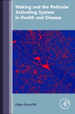 Waking and the Reticular Activating System in Health and Disease - ISBN 9780128013854