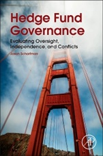 Hedge Fund Governance: Evaluating Oversight, Independence, and Conflicts - ISBN 9780128014127