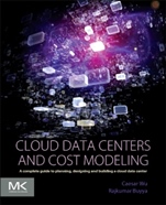 Cloud Data Centers and Cost Modeling: A Complete Guide To Planning, Designing and Building a Cloud Data Center - ISBN 9780128014134