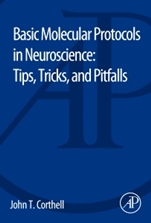 Basic Molecular Protocols in Neuroscience: Tips, Tricks, and Pitfalls - ISBN 9780128014615