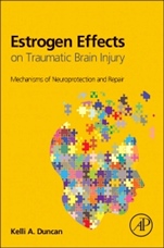 Estrogen Effects on Traumatic Brain Injury: Mechanisms of Neuroprotection and Repair - ISBN 9780128014790