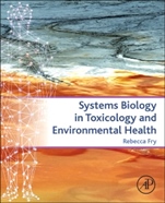 Systems Biology in Toxicology and Environmental Health - ISBN 9780128015643