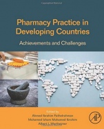Pharmacy Practice in Developing Countries: Achievements and Challenges - ISBN 9780128017142