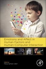 Emotions and Affect in Human Factors and Human-Computer Interaction - ISBN 9780128018514