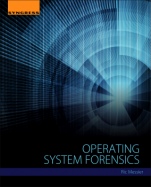 Operating System Forensics - ISBN 9780128019498