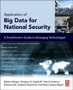 Application of Big Data for National Security: A Practitioner’s Guide to Emerging Technologies - ISBN 9780128019672