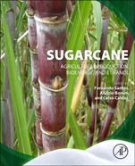 Sugarcane: Agricultural Production, Bioenergy and Ethanol - ISBN 9780128022399
