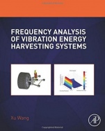 Frequency Analysis of Vibration Energy Harvesting Systems - ISBN 9780128023211