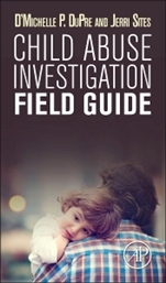 Child Abuse Investigation Field Guide - ISBN 9780128023273