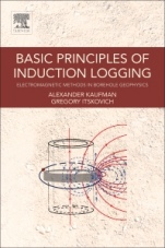Basic Principles of Induction Logging: Electromagnetic Methods in Borehole Geophysics - ISBN 9780128025833