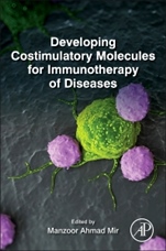 Developing Costimulatory Molecules for Immunotherapy of Diseases - ISBN 9780128025857