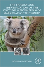The Biology and Identification of the Coccidia (Apicomplexa) of Marsupials of the World - ISBN 9780128027097